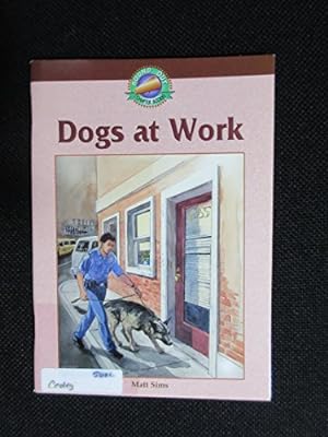 Bild des Verkufers fr Dogs At Work zum Verkauf von Reliant Bookstore