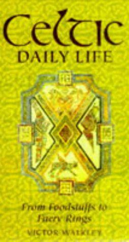 Seller image for Celtic Daily Life for sale by WeBuyBooks