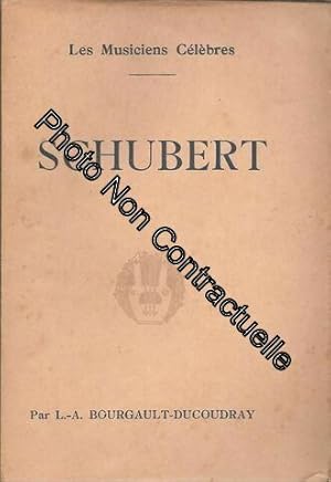Seller image for [ Les Musiciens Clbres ] Schubert : Biographie Critique ( Illustre De 12 Reproductions Hors Texte ) for sale by Dmons et Merveilles