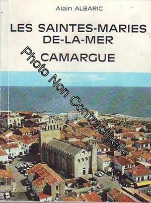 Bild des Verkufers fr Les Saintes-Maries-De-La-Mer Camargue zum Verkauf von Dmons et Merveilles