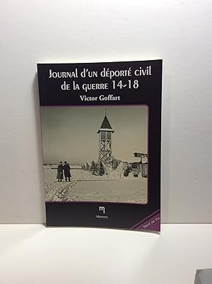 Seller image for Journal d'un dport civil de la guerre de 14-18 (Rcit de vie) for sale by 2Wakefield