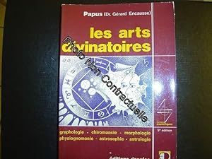 Image du vendeur pour Les Arts Divinatoires : Graphologie Chiromance Morphologie Physiognomonie Astrosophie Astrologie mis en vente par Dmons et Merveilles