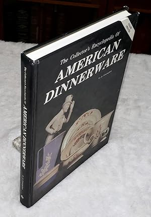 The Collector's Encyclopedia of American Dinnerware