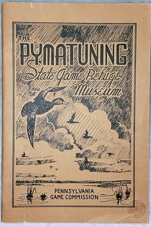 Image du vendeur pour The Pymatuning State Game Refuge and Museum (Bulletin Number 19 of the Pennsylvania Game Commission) mis en vente par Lloyd Zimmer, Books and Maps