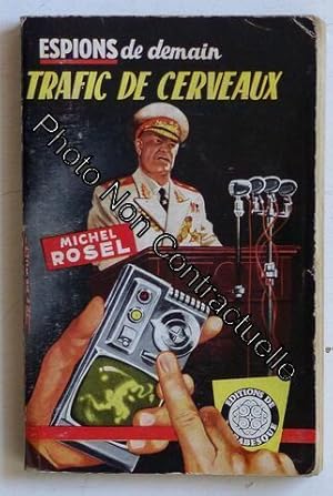 Immagine del venditore per Trafic De Cerveaux (Collection 'espionnage Srie Espions De Demain' N134) venduto da Dmons et Merveilles