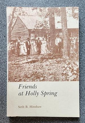 Seller image for Friends at Holly Spring for sale by Books on the Square