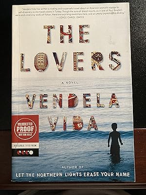 The Lovers: A Novel, Uncorrected Proof, Galley, First Edition