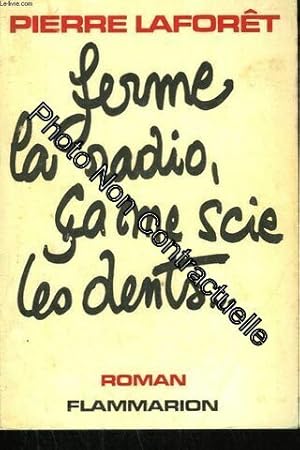 Ferme La Radio Ca Me Scie Les Dents