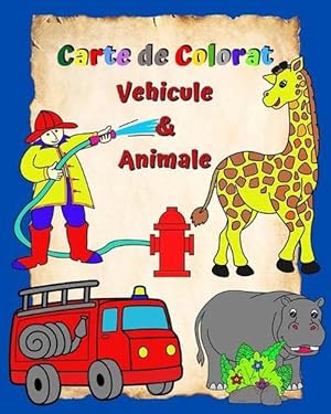 Imagen del vendedor de Carte de Colorat Vehicule si Animale (Paperback) a la venta por Grand Eagle Retail