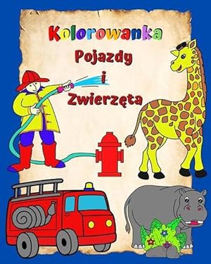 Seller image for Kolorowanka Pojazdy i Zwierzta (Paperback) for sale by Grand Eagle Retail