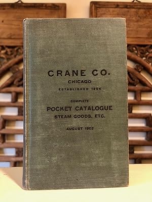 Crane Co. Chicago Complete Pocket Catalogue Steam Goods, Etc. August 1902