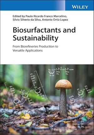 Seller image for Biosurfactants and Sustainability : From Biorefineries Production to Versatile Applications for sale by GreatBookPrices