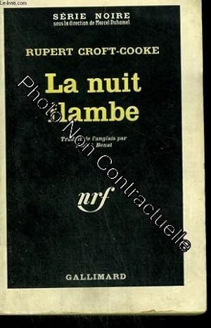 Seller image for La Nuit Flambe. Collection : Serie Noire N 795 for sale by Dmons et Merveilles