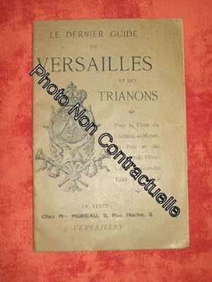 Seller image for Le Dernier Guide De Versailles Et Des Trianons for sale by Dmons et Merveilles