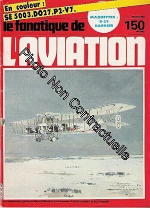 Imagen del vendedor de Le Fanatique De L'aviation N 150 : Se 5003 Do 27 P-V7 Maquette B29 a la venta por Dmons et Merveilles