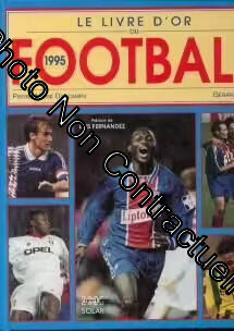 Image du vendeur pour Le Livre D'or Du Football 1995 mis en vente par Dmons et Merveilles