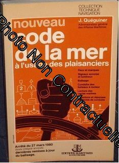 Seller image for Nouveau Code De La Mer  L'usage Des Plaisanciers for sale by Dmons et Merveilles