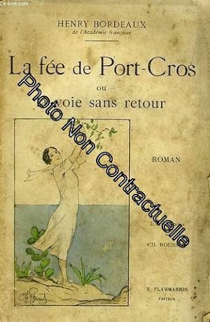 Seller image for La Fee De Port-Cros Ou La Voie Sans Retour for sale by Dmons et Merveilles