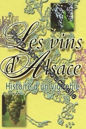 Les Vins D'alsace - Histoire D'un Vignoble