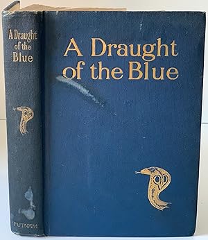Seller image for A Draught of the Blue Together with An Essence of the Dusk for sale by Old Books O'Mac