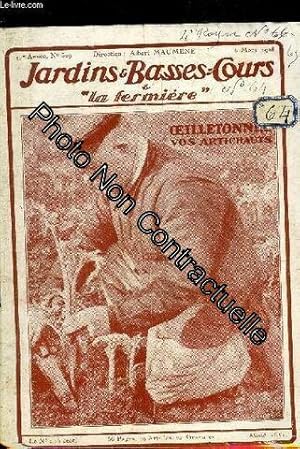 Image du vendeur pour Jardins Et Basses-Cours N 329 17e Annee 5 Mars 1928 - Pratiquez L Oeilletonnage Des Artichauts - Traitez Les Rosiers Qui Boudent - L levage Industriel Du Canard - Un levage Type De Gatinaises -(.) mis en vente par Dmons et Merveilles