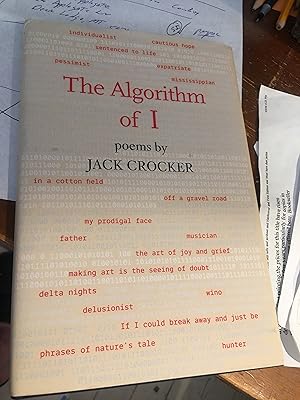 Signed. The Algorithm of I: poems by Jack Crocker