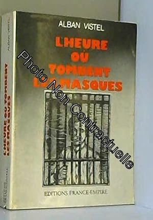 Seller image for L'heure ou tombent les masques for sale by Dmons et Merveilles