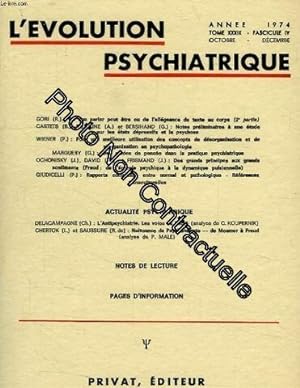 Image du vendeur pour L'EVOLUTION PSYCHIATRIQUE TOME XXXIX FASC. IV OCT.-DEC. 1974 mis en vente par Dmons et Merveilles