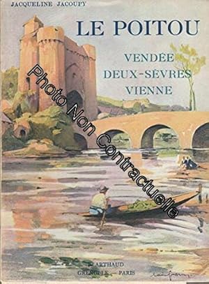 Seller image for Le poitou- vendee deux-sevres-vienne for sale by Dmons et Merveilles