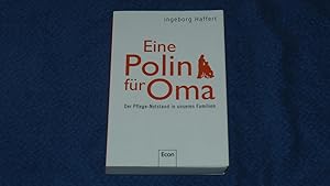 Seller image for Eine Polin fr Oma : der Pflege-Notstand in unseren Familien. for sale by Versandantiquariat Ingo Lutter