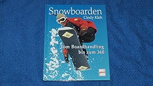 Bild des Verkufers fr Snowboarden : vom Boardstep bis zum 360. zum Verkauf von Versandantiquariat Ingo Lutter