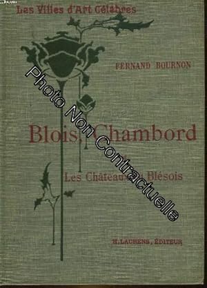 Imagen del vendedor de BLOIS CHAMBORD ET LES CHATEAUX DU BLESOIS a la venta por Dmons et Merveilles