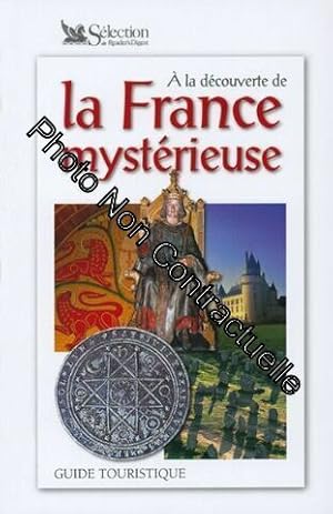 Imagen del vendedor de A la dcouverte de la France mystrieuse - guide touristique a la venta por Dmons et Merveilles