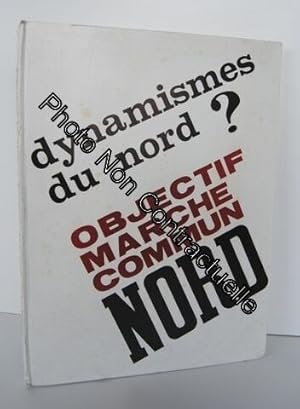 Image du vendeur pour DYNAMISMES DU NORD ? Objectif march commun - Numro spcial de la Revue d'Arts et Mtiers mis en vente par Dmons et Merveilles