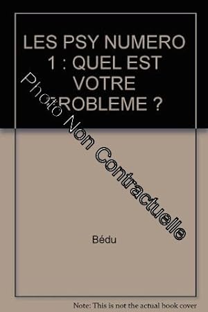 Seller image for LES PSY NUMERO 1 : QUEL EST VOTRE PROBLEME for sale by Dmons et Merveilles