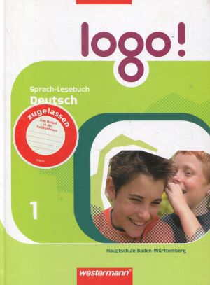 Seller image for logo! - Sprach-Lesebuch Deutsch, Hauptschule fr Baden-Wrttemberg: Schlerband 1 for sale by Gabis Bcherlager