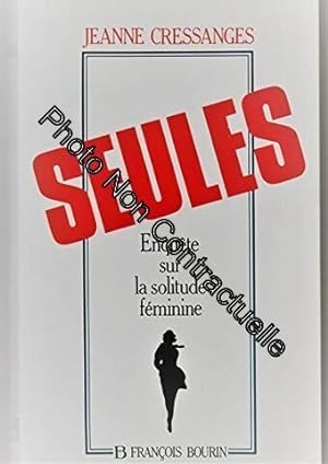Immagine del venditore per Seules : enquete sur la solitude feminine venduto da Dmons et Merveilles