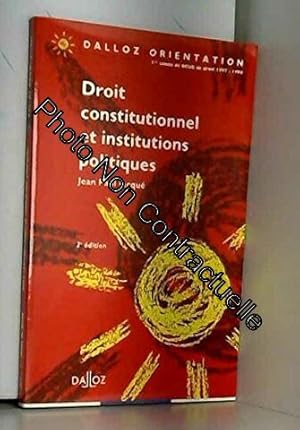 Image du vendeur pour Droit constitutionnel et institutions politiques mis en vente par Dmons et Merveilles