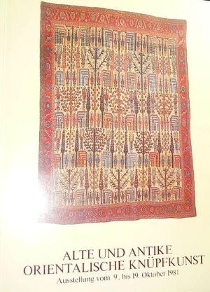 Seller image for Alte und Antike Orientalische Knpfkunst: Ausstellung vom 9. - 19. Oktober 1981 for sale by Gabis Bcherlager