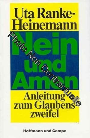 Seller image for Nein und Amen: Anleitung zum Glaubenszweifel for sale by Dmons et Merveilles