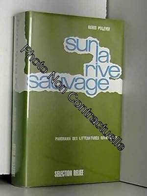 Imagen del vendedor de Sur la rive sauvage a la venta por Dmons et Merveilles