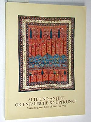 Seller image for Alte und antike orientalische Knpfkunst : Ausstellung vom 8. bis 18. Oktober 1982 for sale by Gabis Bcherlager