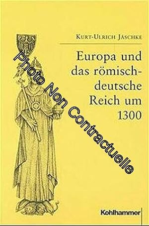 Seller image for Europa und das rmisch-deutsche Reich um 1300 for sale by Dmons et Merveilles