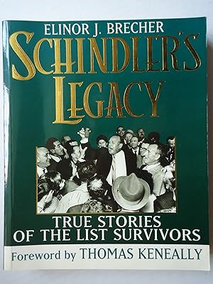 Imagen del vendedor de SCHINDLER'S LEGACY. True Stories of the List Survivors a la venta por GfB, the Colchester Bookshop