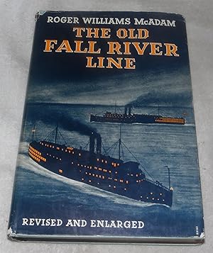 Seller image for The Old Fall River Line: Being a Chronicle of the World-Renowned Steamship Line for sale by Pheonix Books and Collectibles