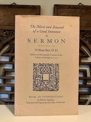 The Merit and Reward of a Good Intention: A Sermon Preached before the Trustees of the Colony of ...