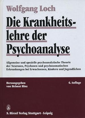 Die Krankheitslehre der Psychoanalyse : allgemeine und spezielle psychoanalytische Theorie der Ne...