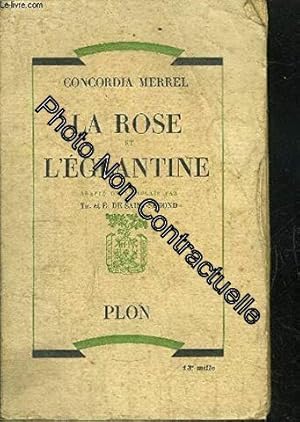 Image du vendeur pour La rose et l'eglantine mis en vente par Dmons et Merveilles