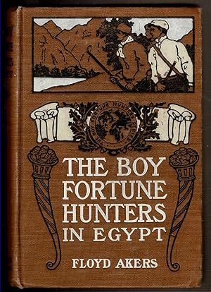 Image du vendeur pour THE BOY FORTUNE HUNTERS IN EGYPT mis en vente par Circle City Books