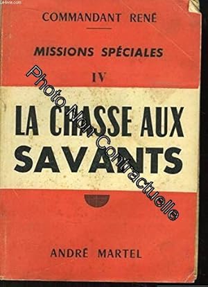 Imagen del vendedor de La chasse aux savant - Missions spciales IV a la venta por Dmons et Merveilles